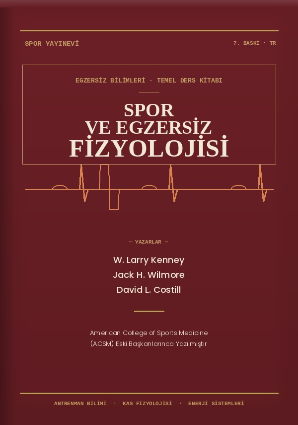 Spor ve Egzersiz Fizyolojisi — Kenney, Wilmore, Costill