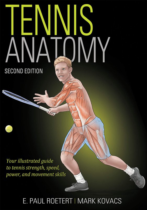 Tennis Anatomy — Roetert & Kovacs